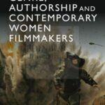 Genre, Authorship and Contemporary Women Filmmakers