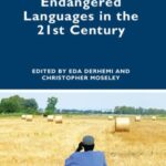 Endangered Languages in the 21st Century