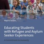 Educating Students with Refugee and Asylum Seeker Experiences: A Commitment to Humanity