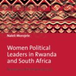 Women Political Leaders in Rwanda and South Africa: Narratives of Triumph and Loss