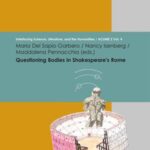 Questioning Bodies in Shakespeare's Rome: Interfacing Science, Literature, and the Humanities / ACUME 2: Volume 4