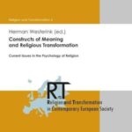 Constructs of Meaning and Religious Transformation: Current Issues in the Psychology of Religion