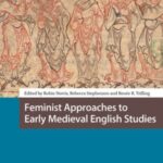 Feminist Approaches to Early Medieval English Studies