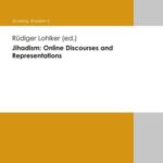 Jihadism: Online Discourses and Representations