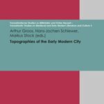 Topographies of the Early Modern City
