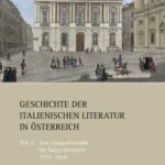 Geschichte der italienischen Literatur in Österreich: Teil 2: Von Campoformido bis Saint-Germain 1797–1918