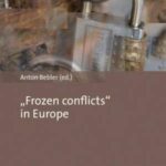 “Frozen Conflicts” in Europe
