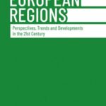 European Regions: Perspectives, Trends and Developments in the 21st Century