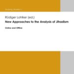 New Approaches to the Analysis of Jihadism: Online and Offline