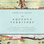 An Aqueous Territory: Sailor Geographies and New Granada's Transimperial Greater Caribbean World