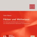 Fiktion und Weltwissen: Der Beitrag nichtfiktionaler Konzepte zur Sinnkonstitution fiktionaler Erzählliteratur