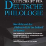 Mechthild und das „Fließende Licht der Gottheit“ im Kontext: Eine Spurensuche in religiösen Netzwerken und literarischen Diskursen im mitteldeutschen Raum des 13.-15. Jahrhunderts