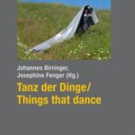 Tanz der Dinge/Things that dance: Jahrbuch TanzForschung 2019