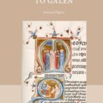 Greek Medicine From Hippocrates to Galen: Selected Papers