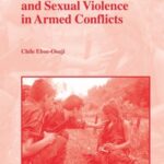 International Law and Sexual Violence in Armed Conflicts