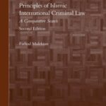 Principles of Islamic International Criminal Law: A Comparative Search