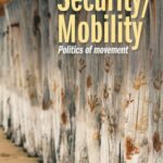 Security/Mobility: Politics of Movement