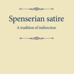 Spenserian Satire: A Tradition of Indirection