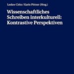 Wissenschaftliches Schreiben interkulturell: Kontrastive Perspektiven