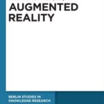 Augmented Reality: Reflections on its Contribution to Knowledge Formation