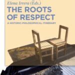 The Roots of Respect: A Historic-Philosophical Itinerary