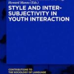 Style and Intersubjectivity in Youth Interaction