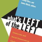 What’s Left of the Left?: Democrats and Social Democrats in Challenging Times