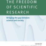 The freedom of scientific research: Bridging the gap between science and society