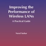 Improving the Performance of Wireless LANs: A Practical Guide