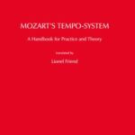 Mozart's Tempo-System: A Handbook for Practice and Theory