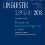 Deutsch als Minderheitensprache in Italien: Theorie und Empirie kontaktinduzierten Sprachwandels.