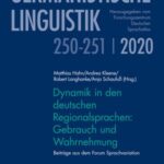 Dynamik in den deutschen Regionalsprachen: Gebrauch und Wahrnehmung: Beiträge aus dem Forum Sprachvariation.