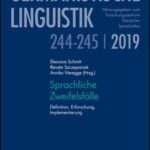 Sprachliche Zweifelsfälle: Definition, Erforschung, Implementierung.