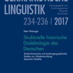 Strukturelle historische Dialektologie des Deutschen: Strukturhistorische und strukturgeographische Studien zur Vokalentwicklung deutscher Dialekte.