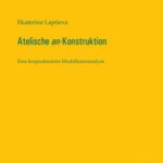 Atelische an-Konstruktion: Eine korpusbasierte Modifikatoranalyse