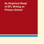 An Empirical Study of EFL Writing at Primary School
