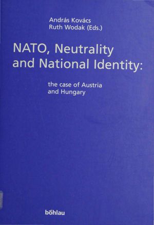 NATO, Neutrality and National Identity: The case of Austria and Hungary