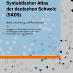 Syntaktischer Atlas der deutschen Schweiz (SADS) – Band 1: Einleitung und Kommentare