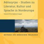 Þáttasyrpa – Studien zu Literatur, Kultur und Sprache in Nordeuropa: Festschrift für Stefanie Gropper