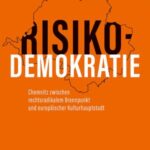 Risikodemokratie: Chemnitz zwischen rechtsradikalem Brennpunkt und europäischer Kulturhauptstadt