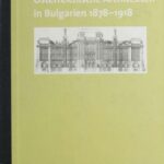 Österreichische Architekten in Bulgarien: 1878-1918