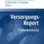Versorgungs-Report Früherkennung