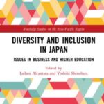Diversity and Inclusion in Japan: Issues in Business and Higher Education