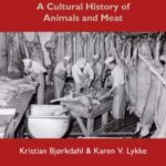 Live, Die, Buy, Eat: A Cultural History of Animals and Meat