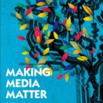 Making Media Matter: Critical Literacy, Popular Culture, and Creative Production