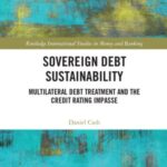 Sovereign Debt Sustainability: Multilateral Debt Treatment and the Credit Rating Impasse