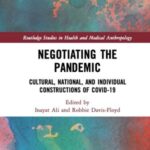 Negotiating the Pandemic: Cultural, National, and Individual Constructions of COVID-19