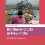 Borderland City in New India: Frontier to Gateway