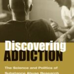 Discovering Addiction
