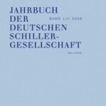 Jahrbuch der Deutschen Schillergesellschaft 53/2009: Internationales Organ für Neuere Deutsche Literatur